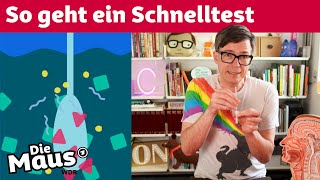 Wie funktioniert ein Schnelltest? I Corona-Fragen | DieMaus | WDR