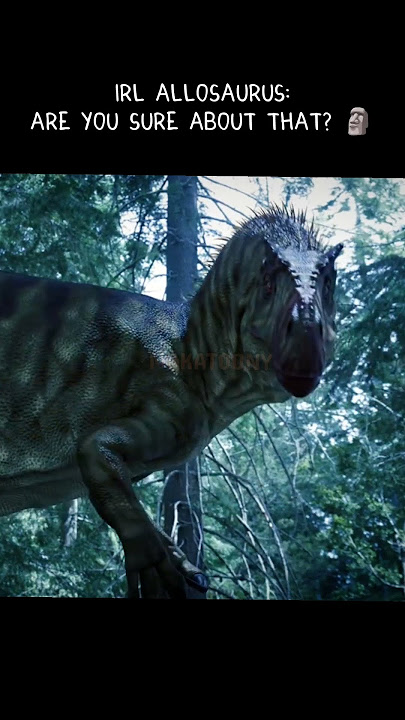 'Are you sure about that?' - Irl Allosaurus edit #dinosaur #paleo #jurassicworld #prehistoricplanet