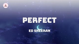 Ed Sheeran - Perfect (Lyrics)