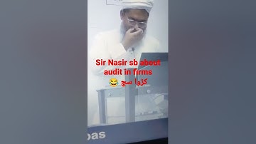 Sir Nasir.sb about audit