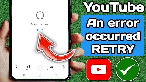 How to Fix YouTube An error occurred RETRY problem 2025 | An occurred retry YouTube