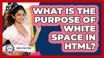 What Is The Purpose Of White Space In HTML?