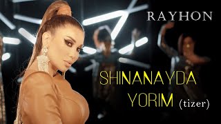 Rayhon - Shinanayda Yorim (Tizer) | Райхон - Шинанайда Ерим (Тизер)