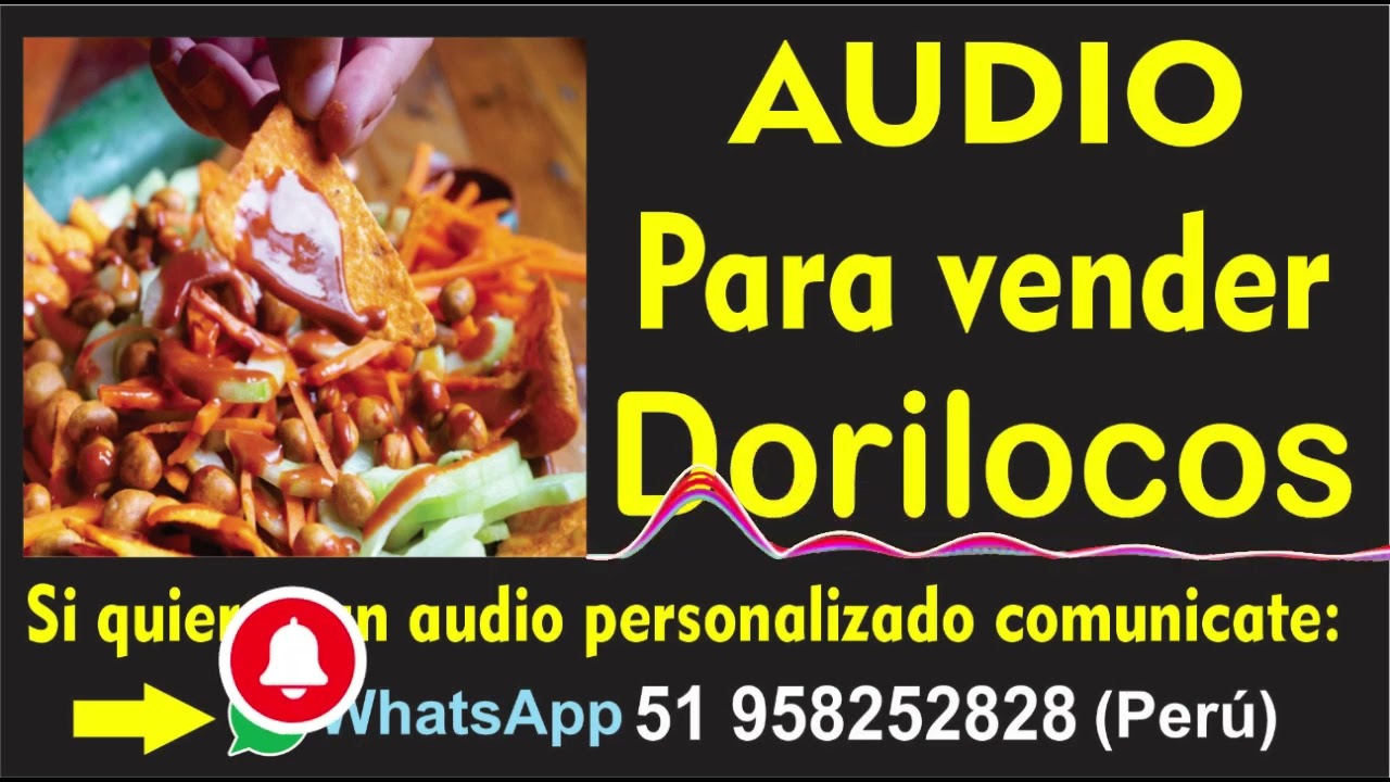 Audio para vender Dorilocos