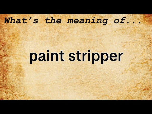 What is a paint stripper and what are its uses? - Montó Pinturas