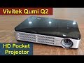 Vivitek Qumi Q2 HD Pocket Projector In-Depth Review | Specs | HD Projector Test Mp3 Song