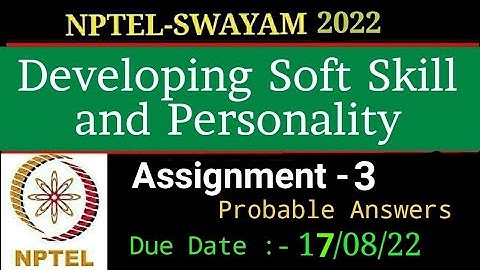 NPTEL-22 | Developing Soft Skill & Personality | Assignment 3 | Most Probable Answers