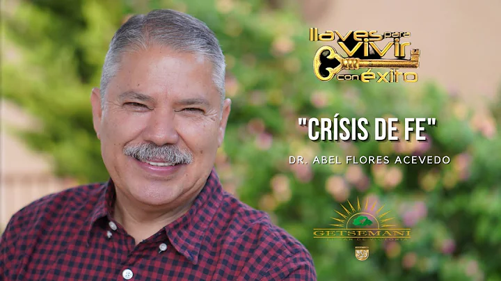 CRSIS DE FE - ABEL FLORES ACEVEDO