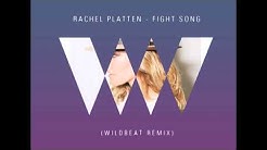 Rachel Platten - Fight Song (Wildbeat Remix)[FREE DOWNLOAD]  - Durasi: 3:34. 