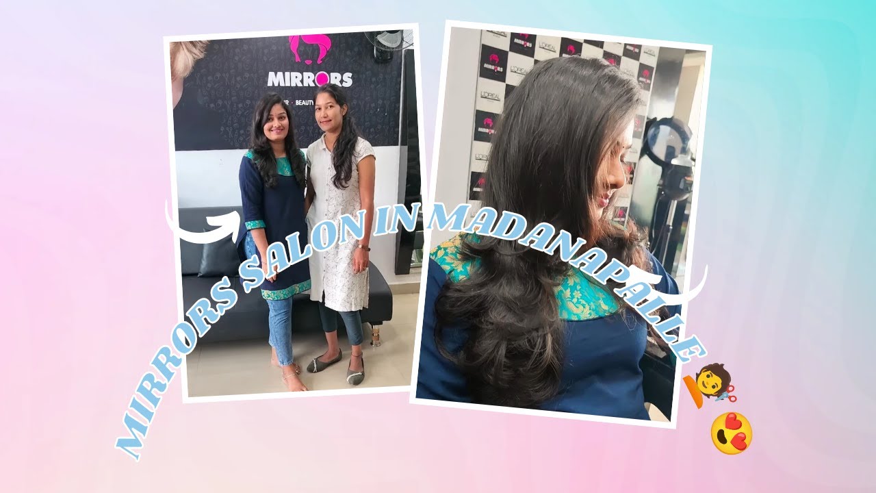 Mirrors salon in madanapalle Hari narendra YouTube