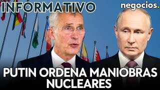 INFORMATIVO: Putin ordena maniobras nucleares, Ucrania a 