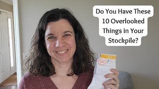 Do You Have These 10 Things in Your Stockpile? - 10 Overlooked Practical Items to Stockpile Now