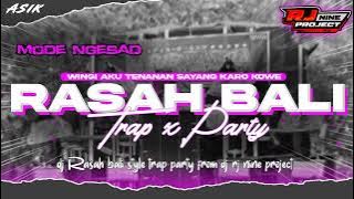 DJ RASAH BALI || TRAP X PARTY FULL BASS HOREG || NEW FYP TIKTOK || RJ NINE PROJECT‼️