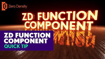 ZD Function Component : Zero Density Tutorial