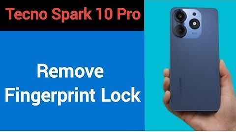 Tecno Spark 10 Pro me fingerprint kaise hataye, how to remove fingerprint lock