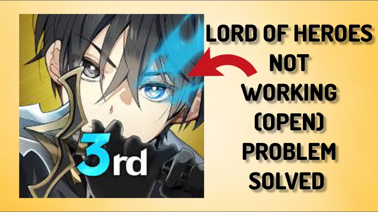 How To Solve Lord Of Heroes App Not Working/Not Open Problem|| Rsha26 ...