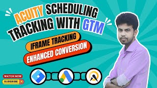 How to Track Acuity Scheduling (iFrame) Conversions with GTM for Google Ads Enhanced Conversions