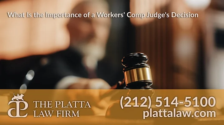 What Is the Importance of a Workers' Comp Judge's Decision