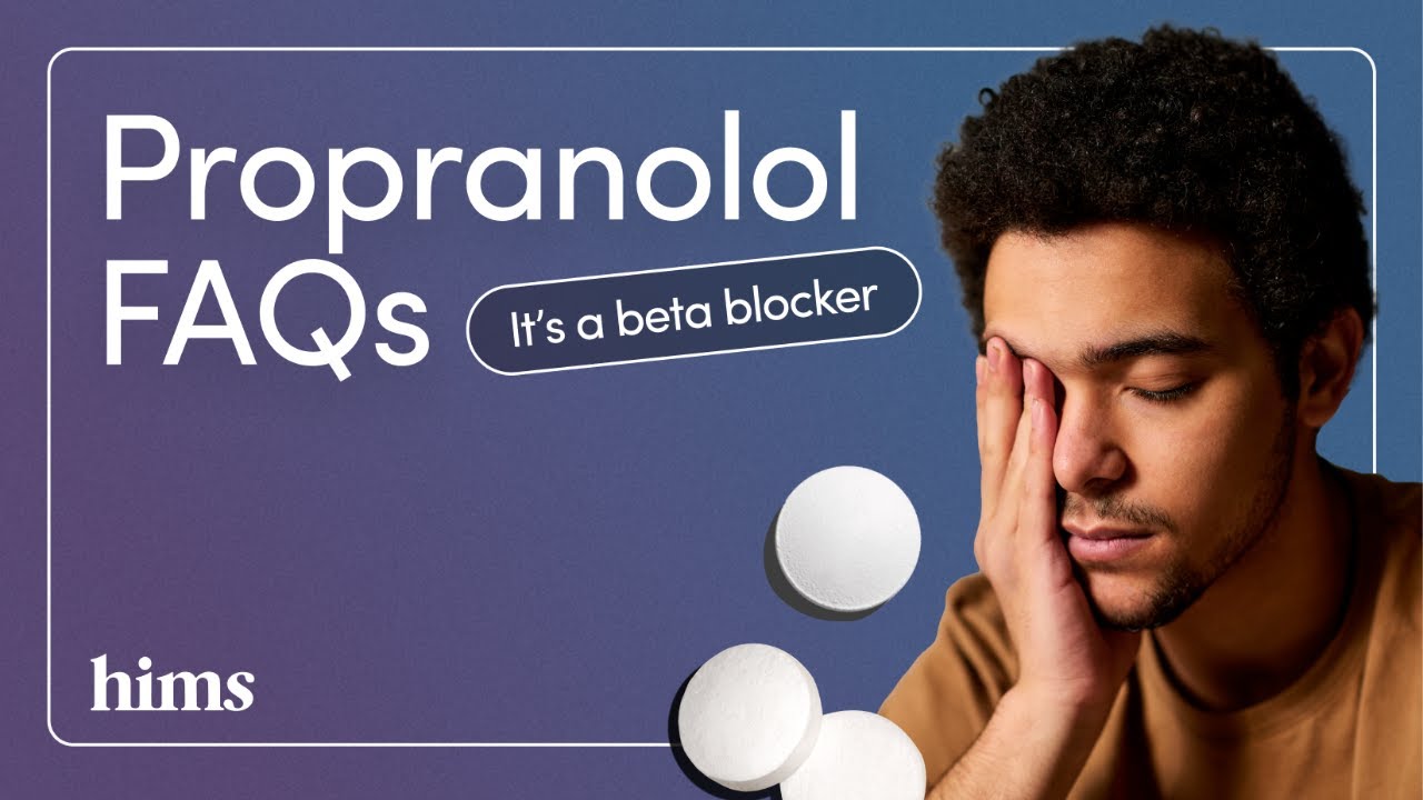 Propranolol FAQs What You Need To Know YouTube Propranolol FAQs What You Need To Know YouTube
