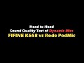 Showcase of fifine k658 sound quality vs rode podmic askdrtk