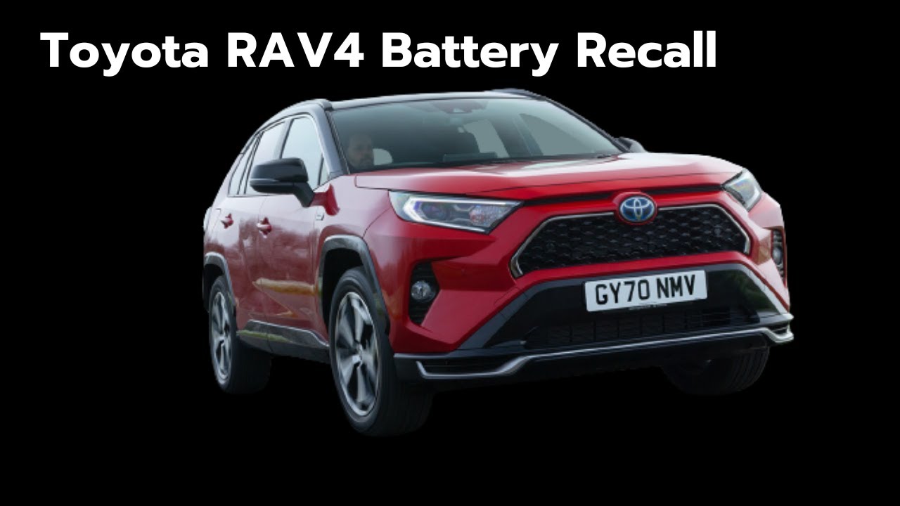 Toyota RAV4 Battery Fire Risk Recall: What You Need to Know - YouTube
