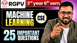 Machine Learning 25 Most Important Topics | RGPV B.Tech 3rd Year 6th Sem