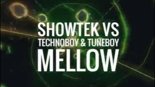 Showtek vs. Technoboy & Tuneboy - Mellow