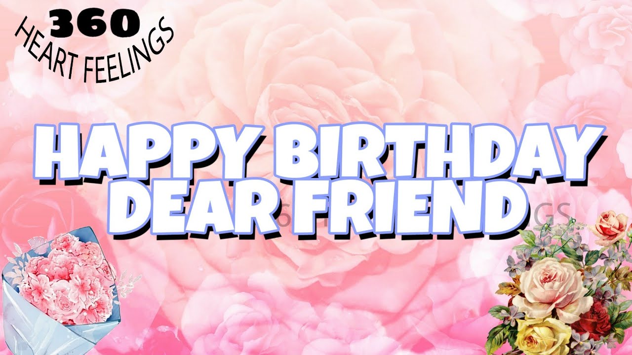 Happy birthday wishes for friend | birthday wishes status for friend