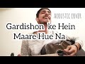 Gardishon Ke Hein Maare Hue Naa gazal cover by Abhinav Thakur | Nusrat Fateh ali Khan | Acoustic