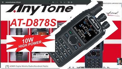 ANYTONE D878S - 10 WATT MODEL - SINGLE BAND DMR/V/UHF RADIO