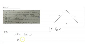 Area of an equilateral triangle of side a is given by `sqrt3/4 a^2` square units. If the area