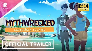 Mythwrecked Ambrosia Island Official Release Date Trailer 4K Hdr