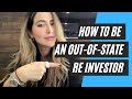 How to invest in Real Estate Out of State