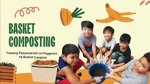 Paggawa ng Compost Basket - EPP IV Performance Task