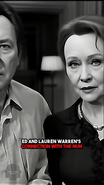 Truth Behind Valak The Nun And Ed & Lorraine's Ghostly Encounter