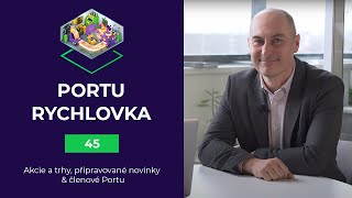 Portu Rychlovka - Díl 45 | Akcie a trhy, připravované novinky, členové Portu