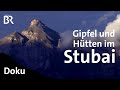Stubaier Gipfel und Hütten | Bergauf-Bergab | Ganze Sendung | 25.06.2017 | Doku