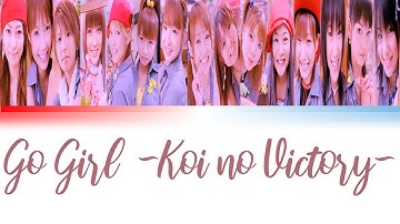 Morning Musume (モーニング娘。) - Go Girl ~Koi no Victory~ (～恋のヴィクトリー～) Lyrics (Color Coded JPN/ROM/ENG)