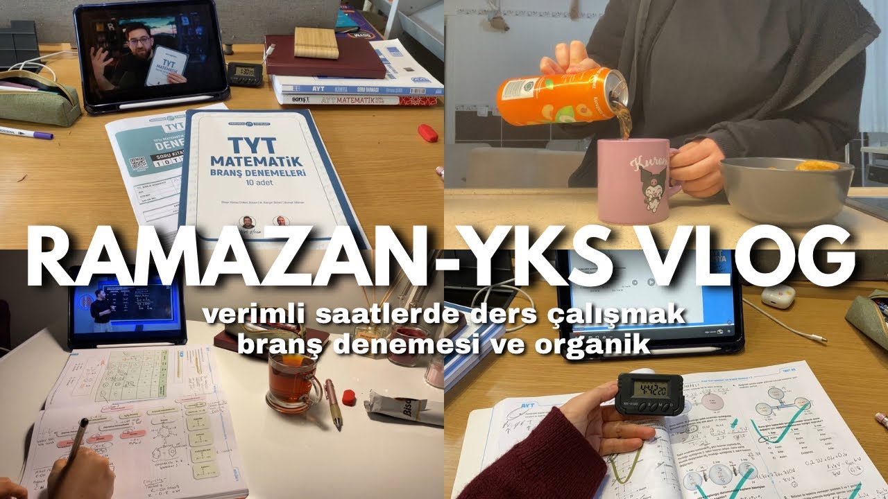 ramazanda verimli ders çalışmak, +7 saat, tyt matematik denemesi, organik kimya…#yks2026