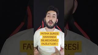 FATİHA SURESİ HAKKINDA BİLMEDİĞİMİZ FAZİLETLERİ |
