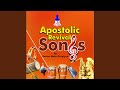 Apostolic Revival Songs