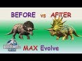 BEFORE VS AFTER Max EVOLVE TRICERATOPS - Jurassic World The Game