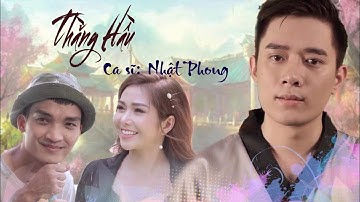 Nhật Phong x Mạc Văn Khoa x Ny Saki | Thằng Hầu | Official Music Video