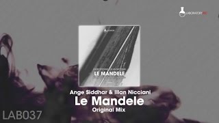 Ange Siddhar, Illan Nicciani - Le Mandele - Original Mix