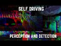 How do Self Driving Cars work ?  Perception and Detection