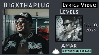 BigXthaPlug - Levels | Lyrics Video | Amar | 2023 | (183)