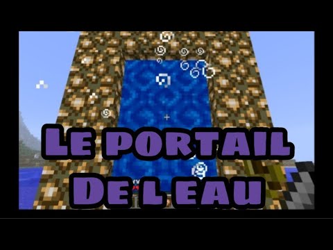 MINECRAFT ENTRER DANS LE PORTAIL DE L EAU