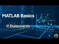 MATLAB Basics | If statements