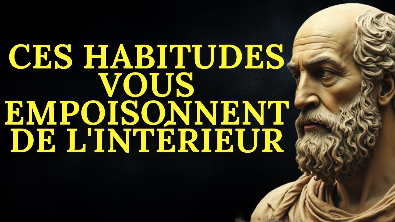 10 habitudes qui vous rongent lentement (elles vous empoisonnent) | Stoïcisme