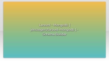 Laravel - Mongodb [ jenssegers/laravel-mongodb ] - Schema Builder